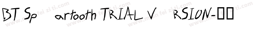 BT Speartooth TRIAL VERSION字体转换